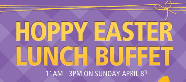 Hoppy Easter Lunch Buffet. 11am-3pm on Sunday April 8th